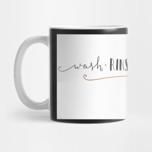 Wash Rinse Repeat Mug